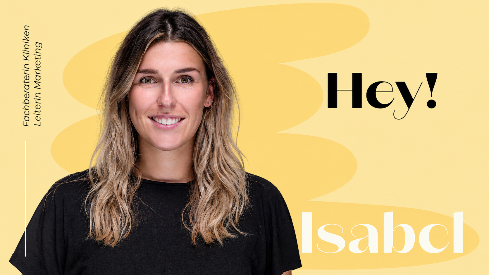 Mitarbeitervorstellung von Isabel, Fachberaterin Kliniken und Leiterin Marketing, auf gelbem Hintergrund mit der Aufschrift Hey!